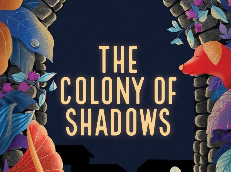 Book Reviews: The Colony of Shadows by Bikram Sharma